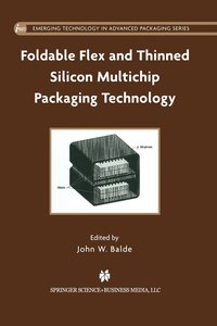 bokomslag Foldable Flex and Thinned Silicon Multichip Packaging Technology