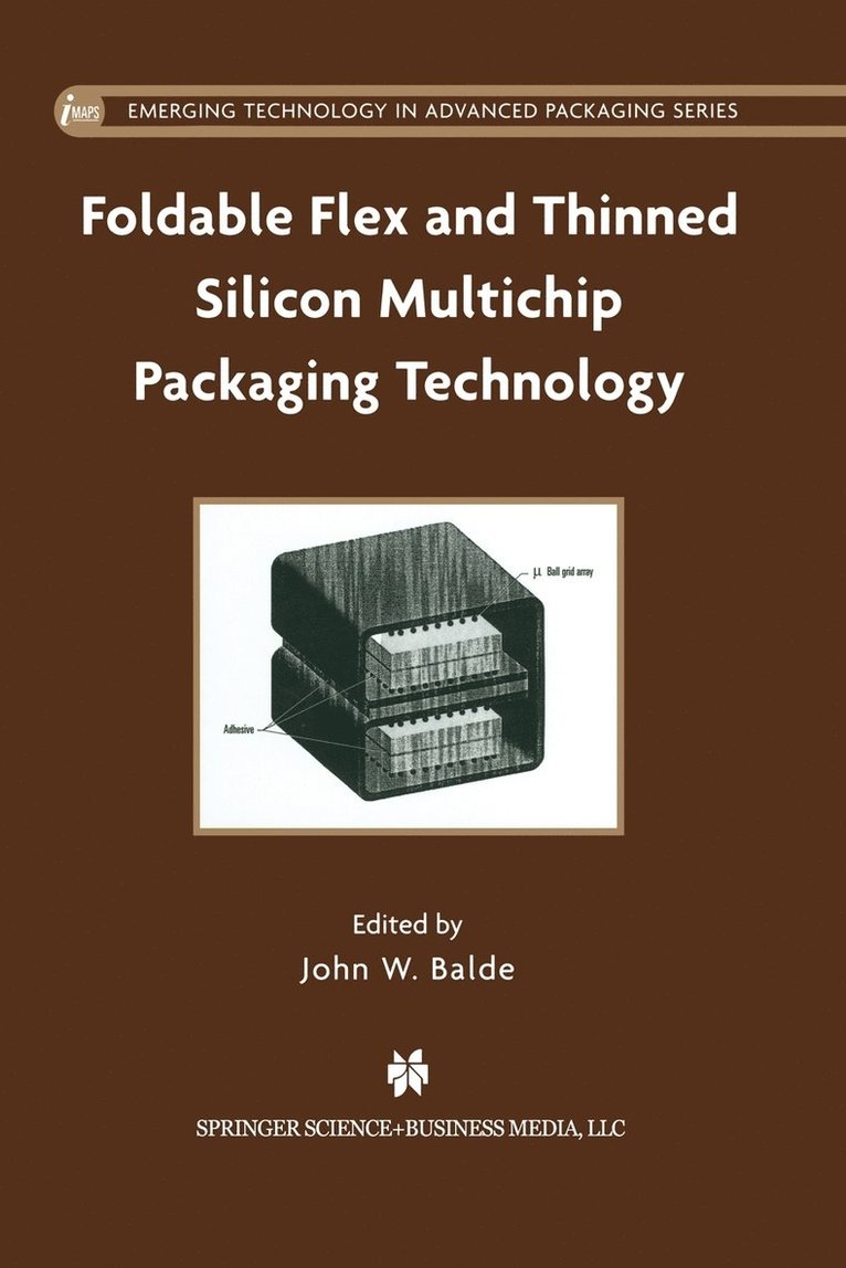 Foldable Flex and Thinned Silicon Multichip Packaging Technology 1