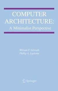 bokomslag Computer Architecture: A Minimalist Perspective