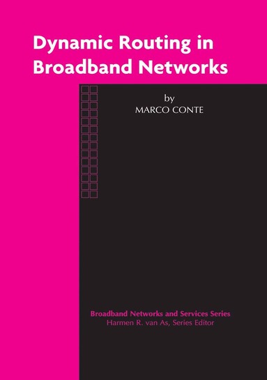 Marco Conte - Dynamic Routing in Broadband Networks, Häftad