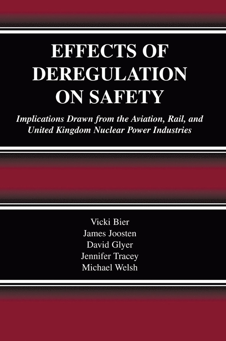 Effects of Deregulation on Safety
