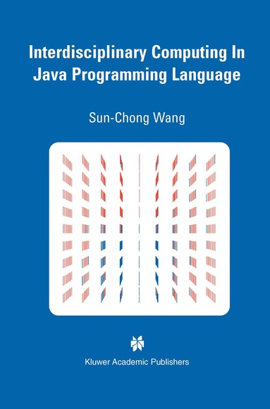 bokomslag Interdisciplinary Computing in Java Programming