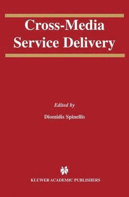 Cross-Media Service Delivery 1