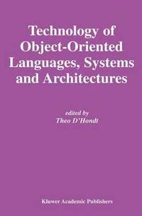 bokomslag Technology of Object-Oriented Languages, Systems and Architectures