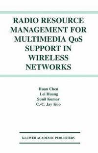 bokomslag Radio Resource Management for Multimedia QoS Support in Wireless Networks