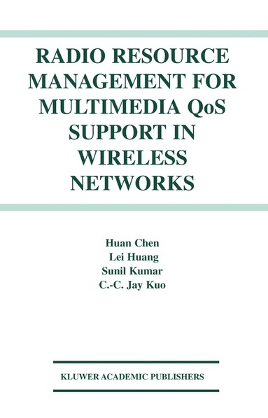 bokomslag Radio Resource Management for Multimedia QoS Support in Wireless Networks