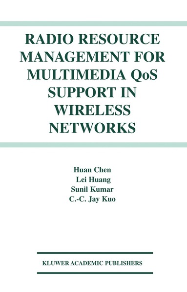 bokomslag Radio Resource Management for Multimedia QoS Support in Wireless Networks