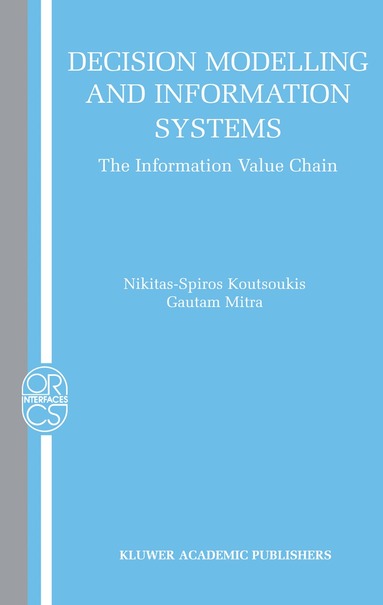 Nikitas-Spiros Koutsoukis, Gautam Mitra - Decision Modelling and Information Systems, Häftad
