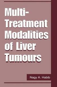 bokomslag Multi-Treatment Modalities of Liver Tumours