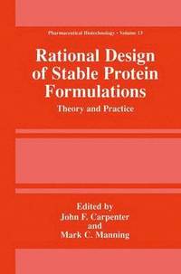bokomslag Rational Design of Stable Protein Formulations