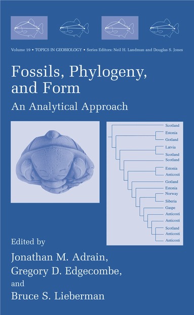 Jonathan M. Adrain, Gregory D. Edgecombe, Bruce S. Lieberman - Fossils, Phylogeny, and Form, Häftad
