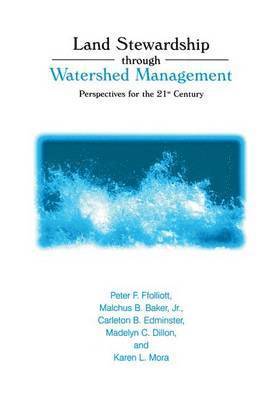 Land Stewardship through Watershed Management 1