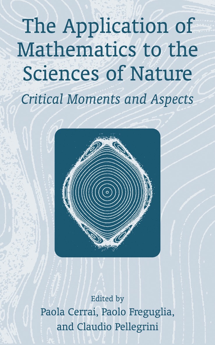 Claudio Pellegrini, Paola Cerrai, Paolo Freguglia - Application of Mathematics to the Sciences of Nature, Häftad