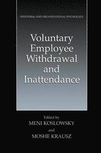 bokomslag Voluntary Employee Withdrawal and Inattendance