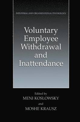 Voluntary Employee Withdrawal and Inattendance 1