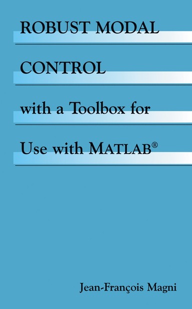 bokomslag Robust Modal Control with a Toolbox for Use with MATLAB¿