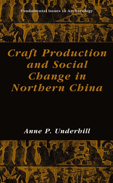 bokomslag Craft Production and Social Change in Northern China