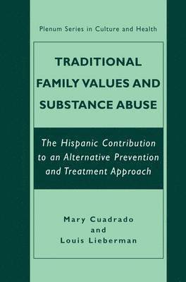 Traditional Family Values and Substance Abuse 1