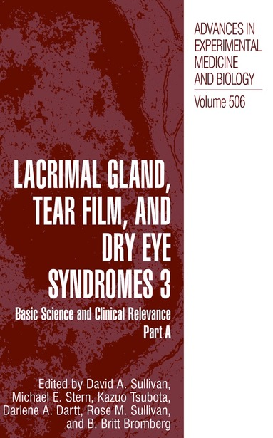 David A. Sullivan, Michael E. Stern, Kazuo Tsubota, Darlene A. Dartt, Rose M. Sullivan, B. Britt Bromberg - Lacrimal Gland, Tear Film, and Dry Eye Syndromes 3, Häftad