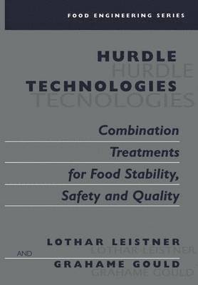 Hurdle Technologies: Combination Treatments for Food Stability, Safety and Quality 1
