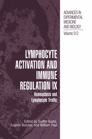 Sudhir Gupta, Eugene Butcher, William E. Paul - Lymphocyte Activation and Immune Regulation IX, Häftad