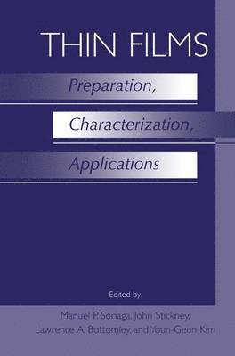 Thin Films: Preparation, Characterization, Applications 1