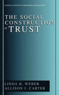 bokomslag The Social Construction of Trust
