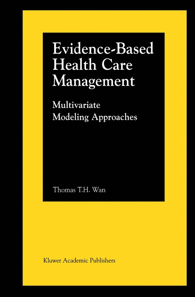 Evidence-Based Health Care Management 1