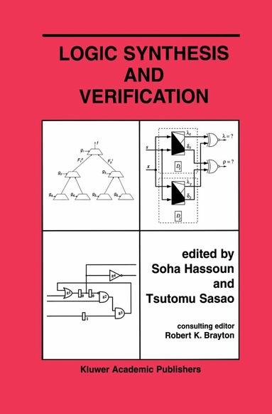 Soha Hassoun, Tsutomu Sasao - Logic Synthesis and Verification, Häftad