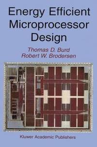 bokomslag Energy Efficient Microprocessor Design