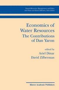bokomslag Economics of Water Resources The Contributions of Dan Yaron