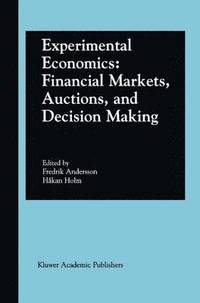bokomslag Experimental Economics: Financial Markets, Auctions, and Decision Making