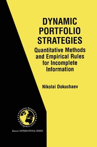 bokomslag Dynamic Portfolio Strategies: quantitative methods and empirical rules for incomplete information