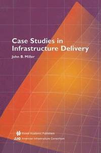 bokomslag Case Studies in Infrastructure Delivery