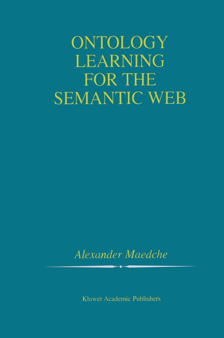 Ontology Learning for the Semantic Web 1