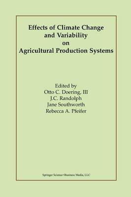 Effects of Climate Change and Variability on Agricultural Production Systems 1
