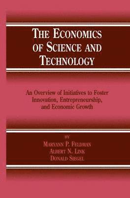 M.P. Feldman, Albert N. Link, Donald S. Siegel, M. P. Feldman - Economics of Science and Technology, Häftad