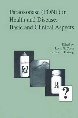 Lucio G. Costa, Clement E. Furlong - Paraoxonase (PON1) in Health and Disease, Häftad