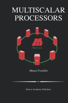 Manoj Franklin - Multiscalar Processors, Häftad