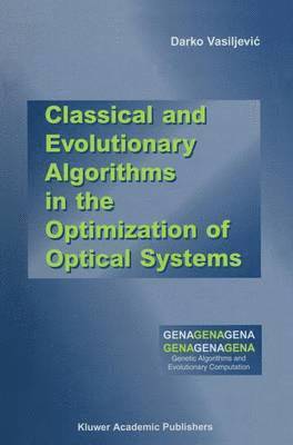 Classical and Evolutionary Algorithms in the Optimization of Optical Systems 1