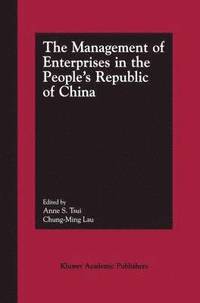 bokomslag The Management of Enterprises in the Peoples Republic of China