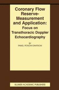 bokomslag Coronary flow reserve - measurement and application: Focus on transthoracic Doppler echocardiography
