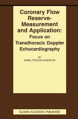 Coronary flow reserve - measurement and application: Focus on transthoracic Doppler echocardiography 1