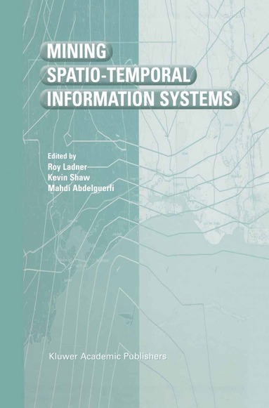 bokomslag Mining Spatio-Temporal Information Systems