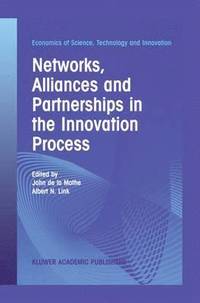 bokomslag Networks, Alliances and Partnerships in the Innovation Process