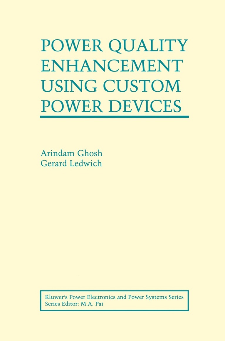 Power Quality Enhancement Using Custom Power Devices 1