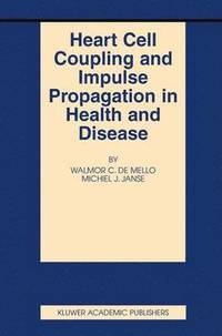 bokomslag Heart Cell Coupling and Impulse Propagation in Health and Disease