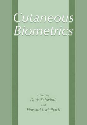 Doris Schwindt, Howard I. Maibach - Cutaneous Biometrics, Häftad