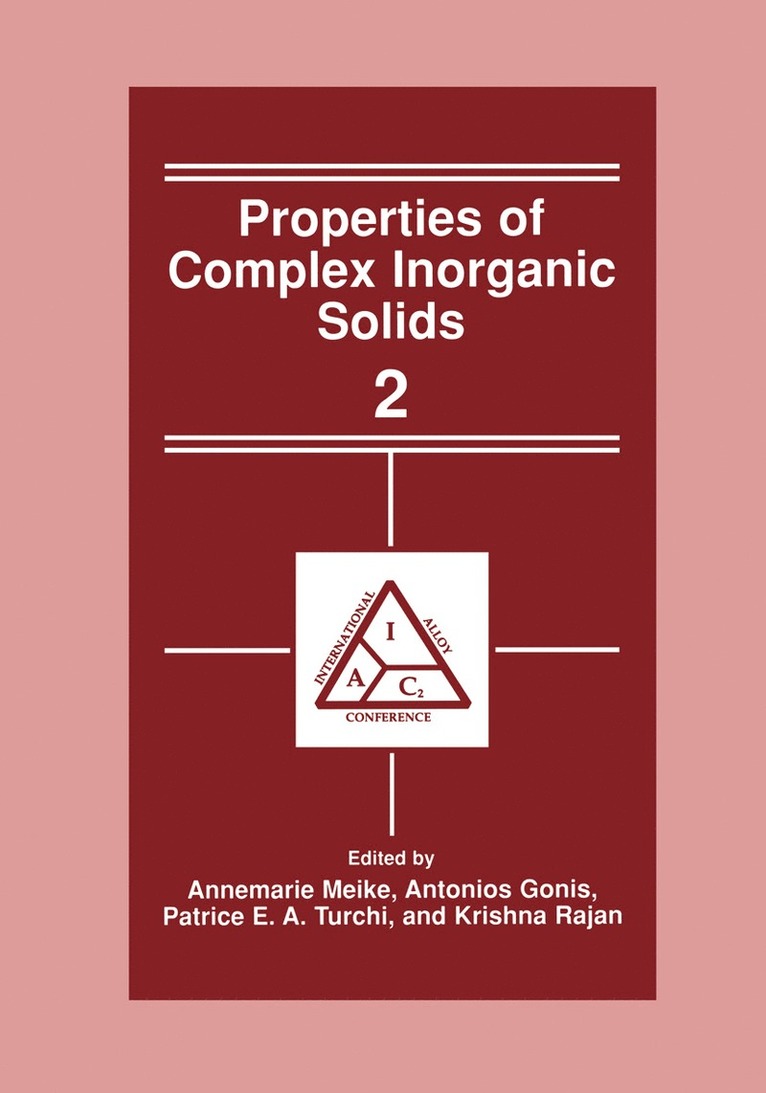 Properties of Complex Inorganic Solids 2 1