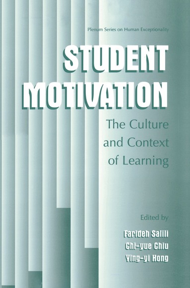 Farideh Salili, Chi-yue Chiu, Ying-yi Hong - Student Motivation, Häftad